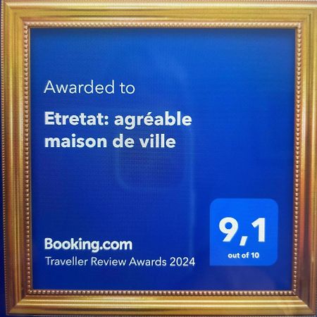 Etretat: Agreable Maison De Ville Экстерьер фото